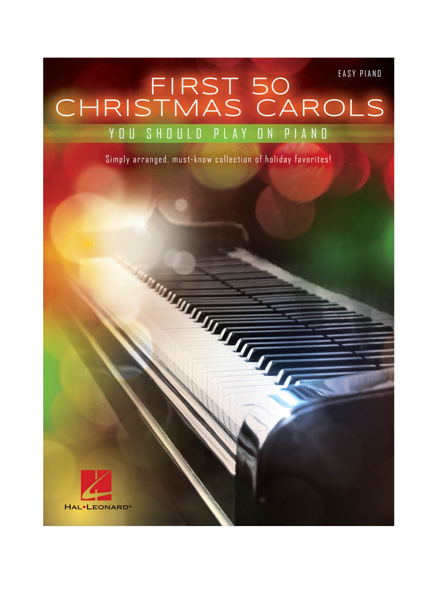 First 50 Christmas Carols You Should Play, from Hal Leonard On The Piano
