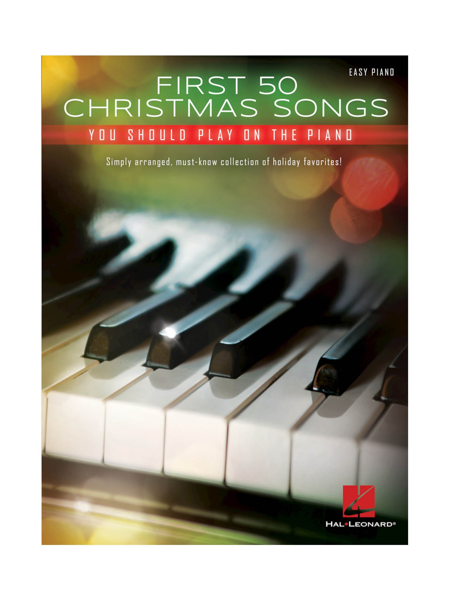 First 50 Christmas Songs You Should Play, from Hal Leonard On The Piano