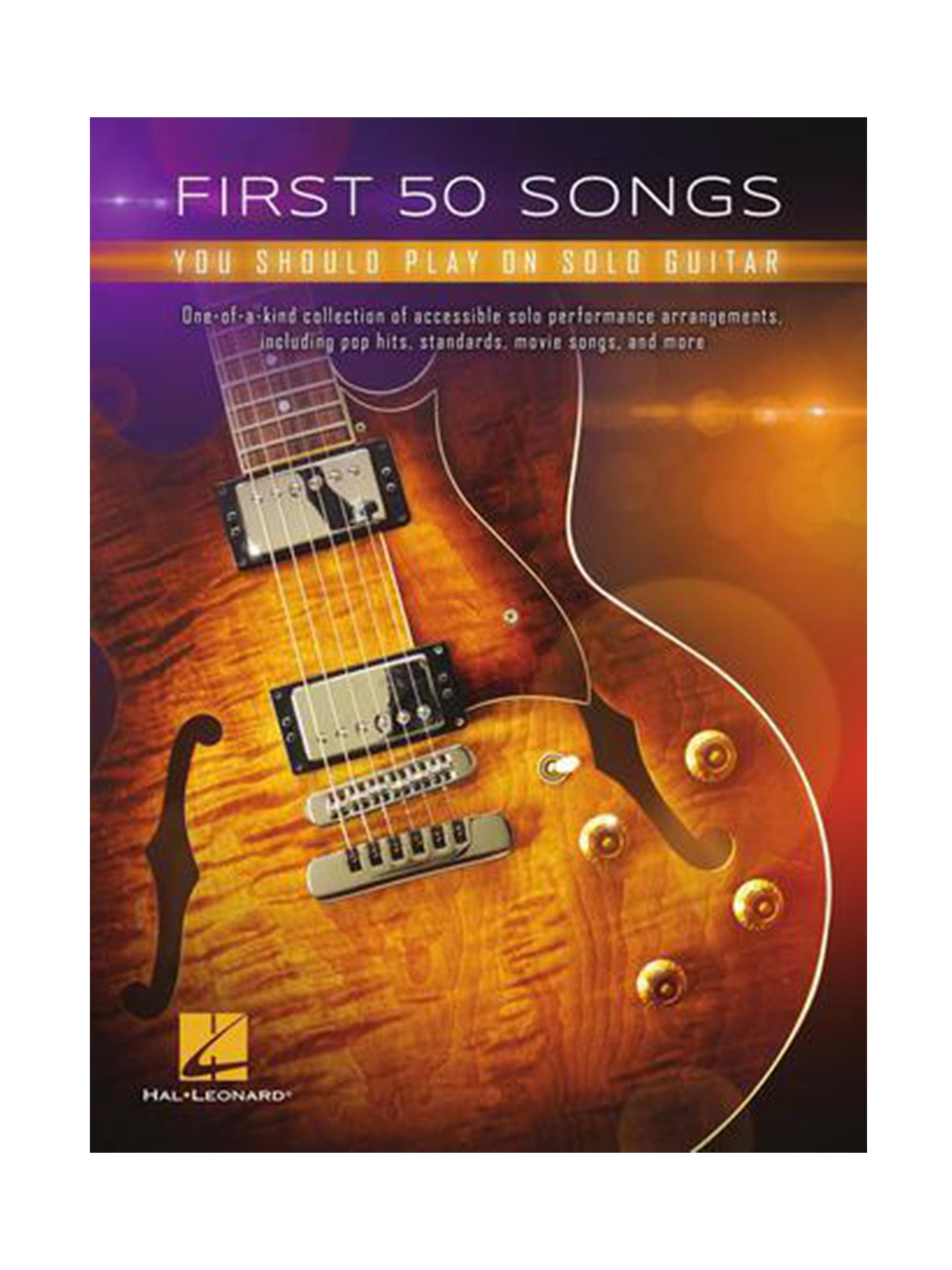 First 50 Songs: You Should Play on Solo Guitar, from Hal Leonard