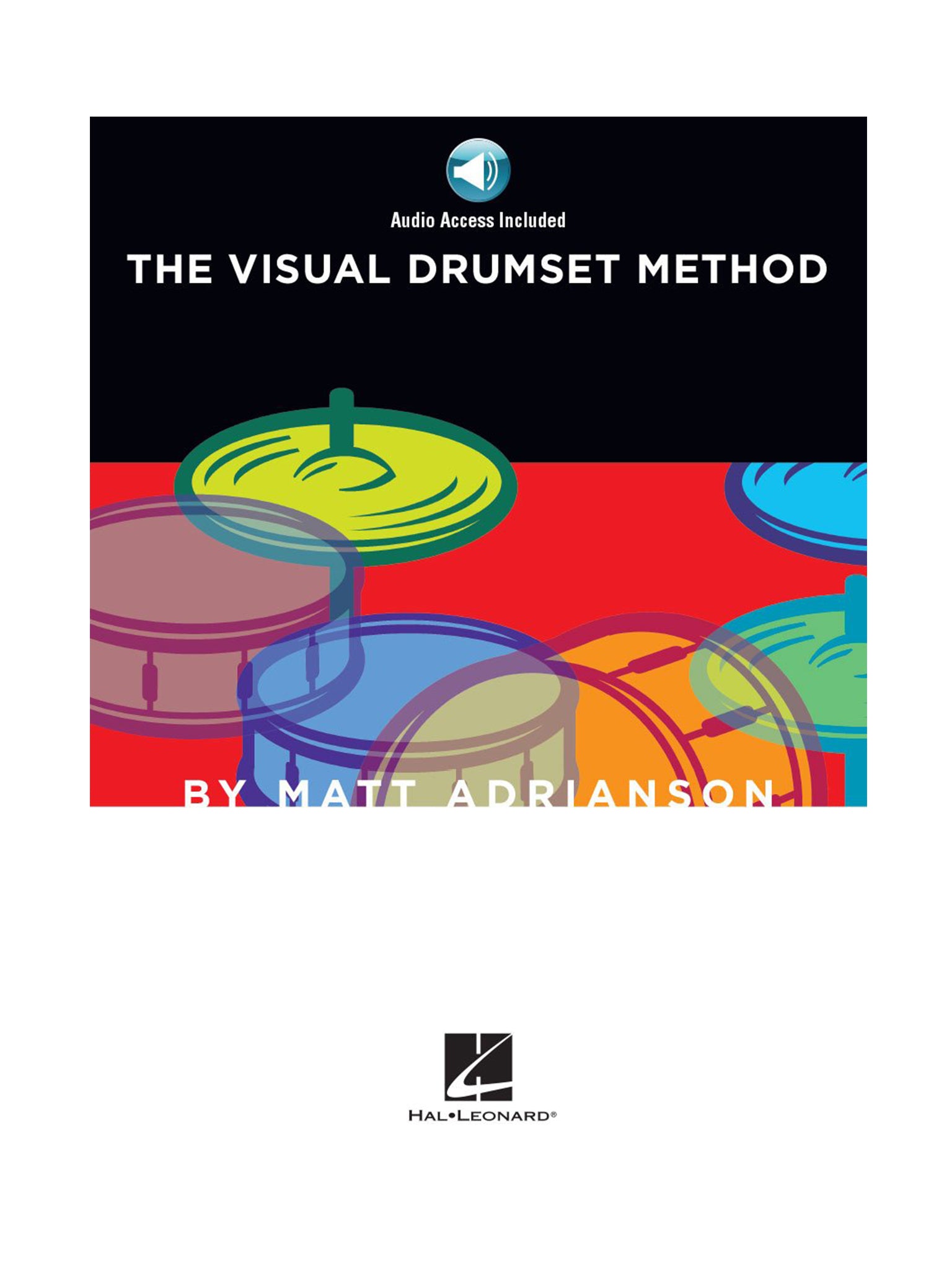 The Visual Drumset Method, from Hal Leonard
