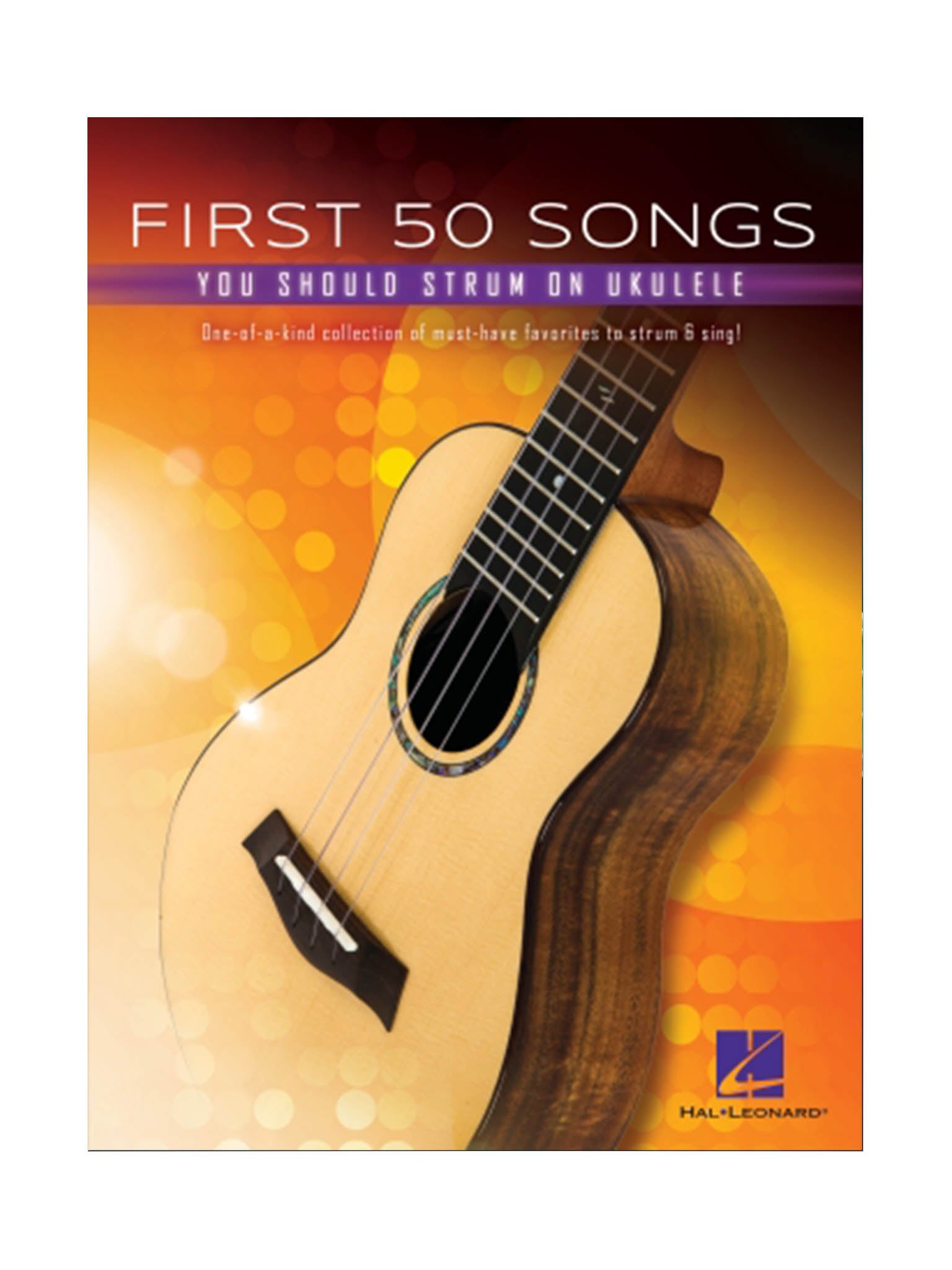 First 50 Songs You Should Strum on Ukulele, Hal Leonard